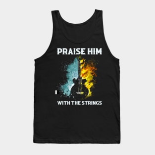 Praise Him With Strings Funny Guitar Gift Tank Top